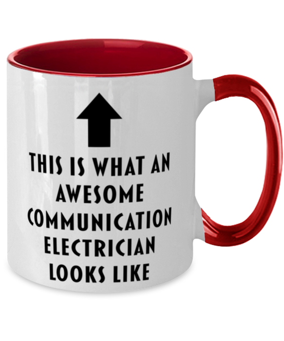 This is What an Awesome Communication Electrician, Funny, Cheap, Inappropriate, Gift for, Red Two-Tone, Communication Electrician Coffee Mug
