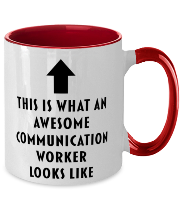 This is What an Awesome Communication Worker, Funny, Cheap, Inappropriate, Gift for, Red Two-Tone, Communication Worker Coffee Mug