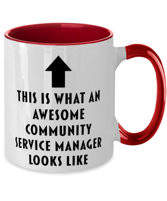 This is What an Awesome Community Service Manager, Funny, Cheap, Inappropriate, Gift for, Red Two-Tone, Community Service Manager Coffee Mug