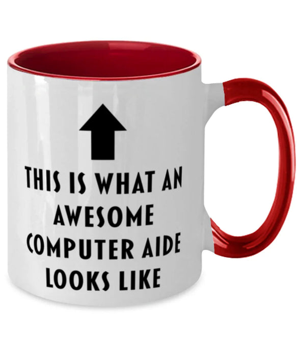 This is What an Awesome Computer Aide, Funny, Cheap, Inappropriate, Gift for, Red Two-Tone, Computer Aide Coffee Mug