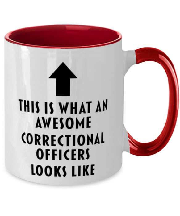 This is What an Awesome Correctional Officers, Funny, Cheap, Inappropriate, Gift for, Red Two-Tone, Correctional Officers Coffee Mug