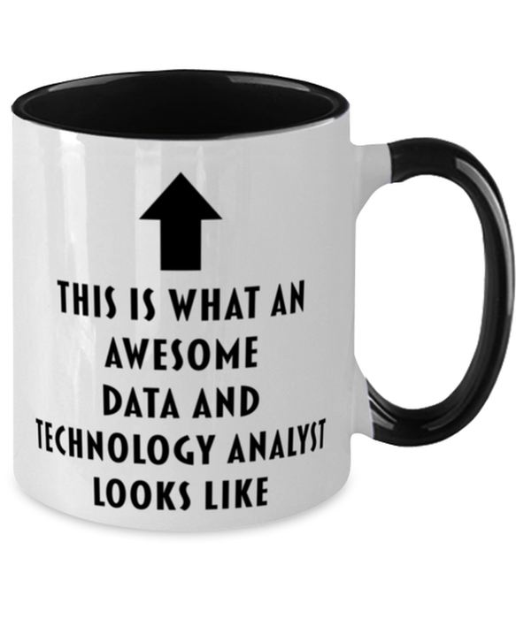 This is What an Awesome Data And Technology Analyst, Funny, Cheap, Inappropriate, Gift for, Black Two-Tone, Data And Technology Analyst Coffee Mug