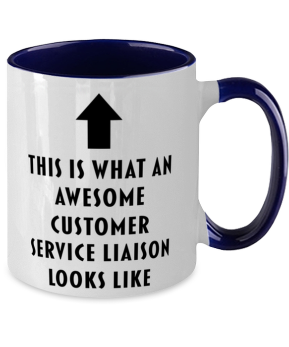 This is what an Awesome Customer Service Liaison, Funny, Cheap, Inappropriate, Gift for, navy Two-Tone, Customer Service Liaison Coffee Mug