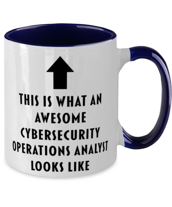 This is what an Awesome Cybersecurity Operations Analyst, Funny, Cheap, Inappropriate, Gift for, navy Two-Tone, Cybersecurity Operations Analyst Coffee Mug