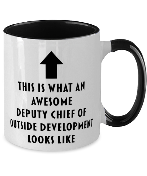 This is What an Awesome Deputy Chief Of Outside Development, Funny, Cheap, Inappropriate, Gift for, Black Two-Tone, Deputy Chief Of Outside Development Coffee Mug