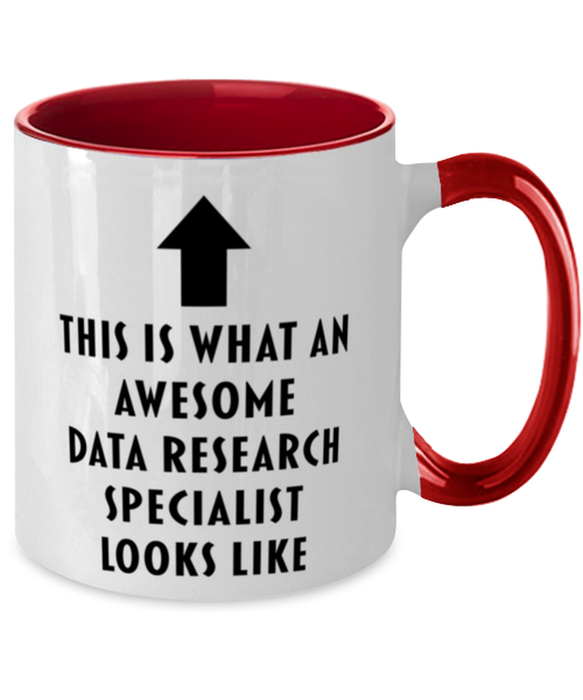 This is What an Awesome Data Research Specialist, Funny, Cheap, Inappropriate, Gift for, Red Two-Tone, Data Research Specialist Coffee Mug