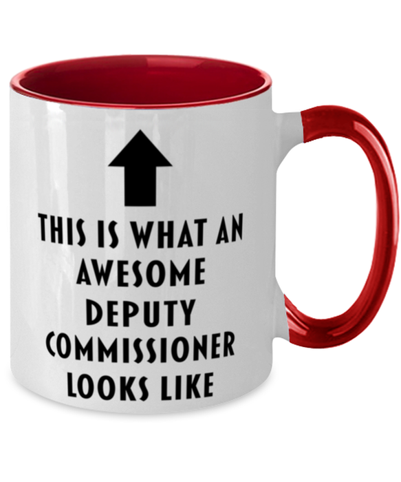 This is What an Awesome Deputy Commissioner, Funny, Cheap, Inappropriate, Gift for, Red Two-Tone, Deputy Commissioner Coffee Mug