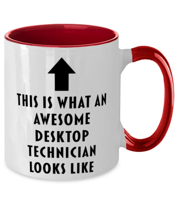 This is What an Awesome Desktop Technician, Funny, Cheap, Inappropriate, Gift for, Red Two-Tone, Desktop Technician Coffee Mug