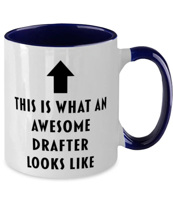 This is what an Awesome Drafter, Funny, Cheap, Inappropriate, Gift for, navy Two-Tone, Drafter Coffee Mug