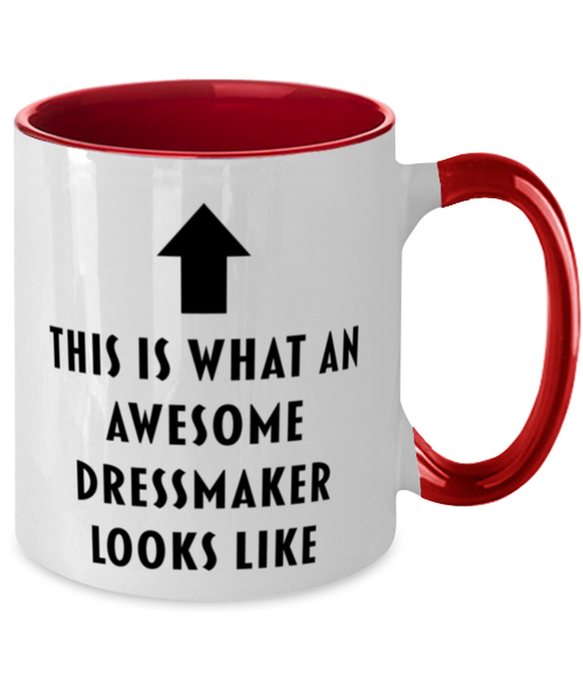 This is What an Awesome Dressmaker, Funny, Cheap, Inappropriate, Gift for, Red Two-Tone, Dressmaker Coffee Mug