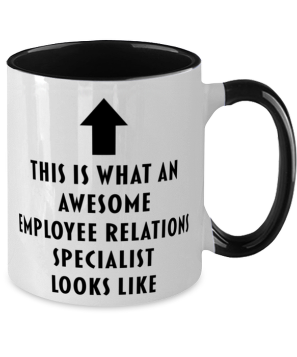 This is What an Awesome Employee Relations Specialist, Funny, Cheap, Inappropriate, Gift for, Black Two-Tone, Employee Relations Specialist Coffee Mug