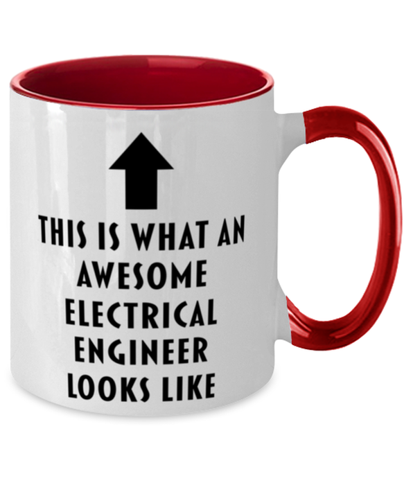 This is What an Awesome Electrical Engineer, Funny, Cheap, Inappropriate, Gift for, Red Two-Tone, Electrical Engineer Coffee Mug