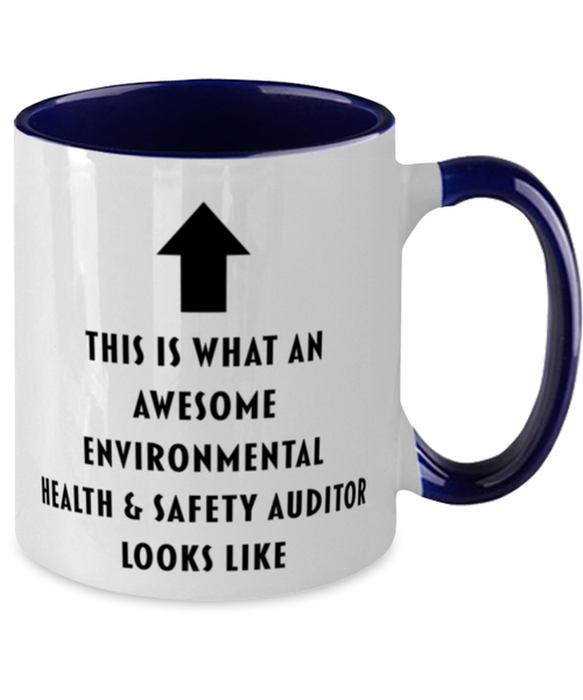 This is what an Awesome Environmental Health & Safety Auditor, Funny, Cheap, Inappropriate, Gift for, navy Two-Tone, Environmental Health & Safety Auditor Coffee Mug