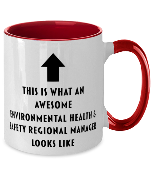 This is What an Awesome Environmental Health & Safety Regional Manager, Funny, Cheap, Inappropriate, Gift for, Red Two-Tone, Environmental Health & Safety Regional Manager Coffee Mug