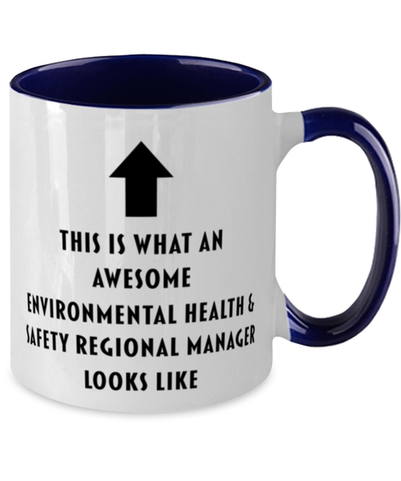 This is what an Awesome Environmental Health & Safety Regional Manager, Funny, Cheap, Inappropriate, Gift for, navy Two-Tone, Environmental Health & Safety Regional Manager Coffee Mug