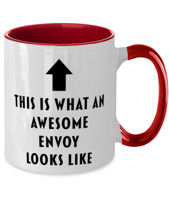 This is What an Awesome Envoy, Funny, Cheap, Inappropriate, Gift for, Red Two-Tone, Envoy Coffee Mug