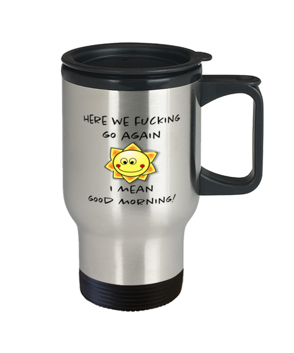 And Here We Fucking Go Again Mug, Funny Mugs, Friend Gifts, Colleague Mug, Companion Gift, Surprise Gift, Workmate Mug, Birthday Gift, Travel Mug