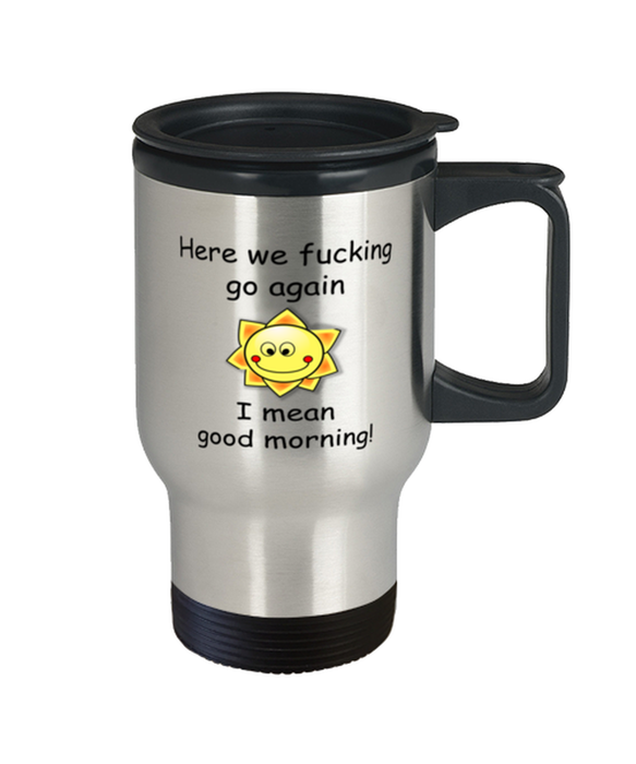 And Here We Fucking Go Again Mug, Funny Mugs, Friend Gifts, Colleague Mug, Companion Gift, Surprise Gift, Workmate Mug, Birthday Gift, Travel Mug