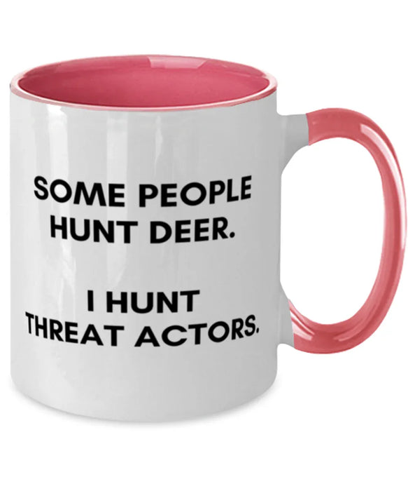 Cyber Security Analyst, Technician, CISO Coffee Mug, I Hunt Threat Actors, Chief Information Security Officer, Cyber Security Analyst, Technician, CISO Funny, Inappropriate, Gag, Coffee Mug Pink Two Tone, Gift for Cyber Security Analyst, Technician, CISO