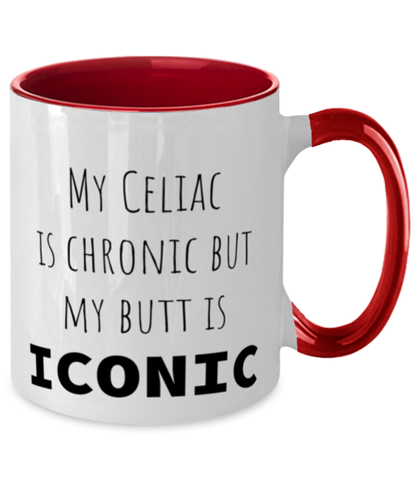 Celiac, Celiac Awareness Month, Coffee Mug, My Celiac is Chronic but My Butt is Iconic, Celiac, Celiac Awareness Month, Funny, Inappropriate, Gag, Coffee Mug Red Two Tone, Gift for Celiac, Celiac Awareness Month,