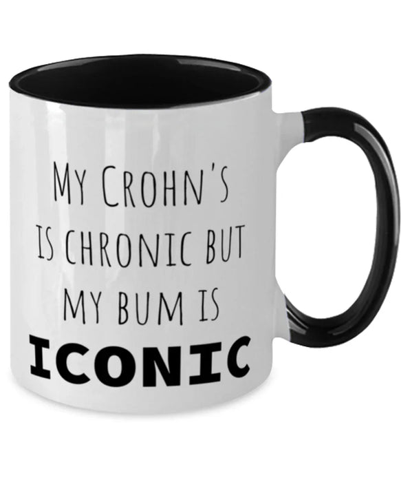 Crohns, Crohns Awareness, Coffee Mug, My Crohns is Chronic but My Bum is Iconic, Crohns, Crohns Awareness, Funny, Inappropriate, Gag, Coffee Mug Black Two Tone, Gift for Crohns, Crohns Awareness,