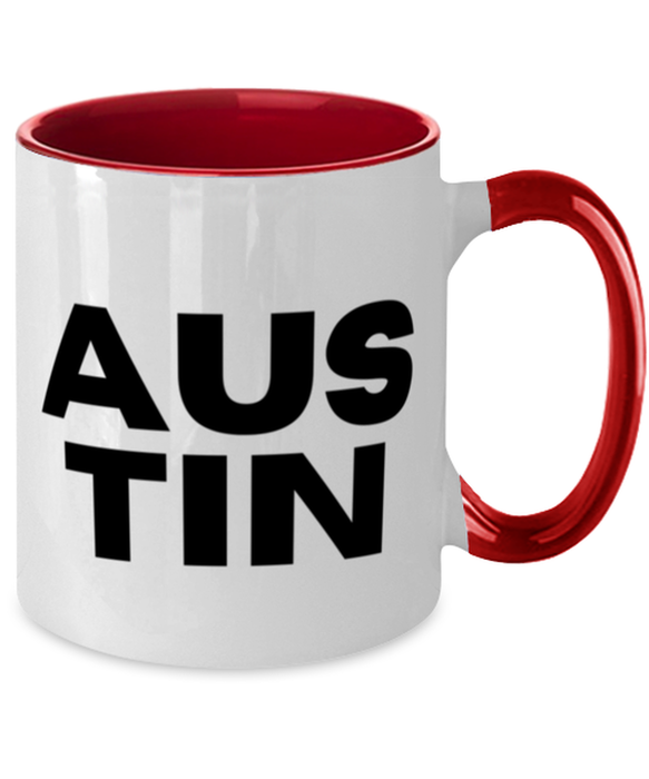 Austin TX Coffee Mug, Austin Texas Gift, Weird, Austin TX Funny, Inappropriate, Gag, Coffee Mug Red Two Tone, Gift for Austin TX