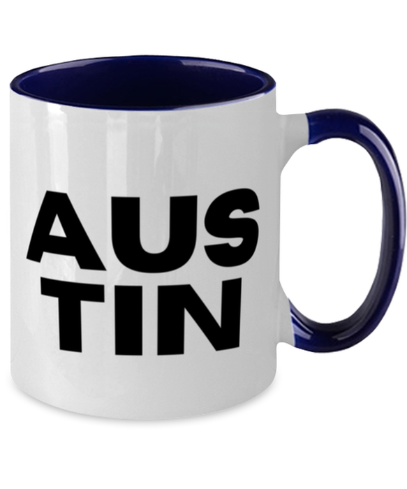 Austin TX Coffee Mug, Austin Texas Gift, Weird, Austin TX Funny, Inappropriate, Gag, Coffee Mug Navy Two Tone, Gift for Austin TX