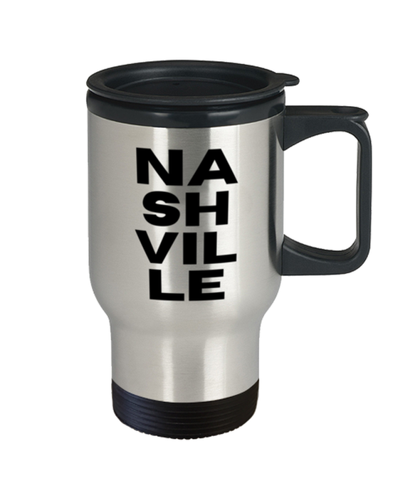 Nashville Travel Mug, Nashville TN Gift, Country Music, Nashville Funny, Inappropriate, Gag, Travel Mug, Gift for Nashville