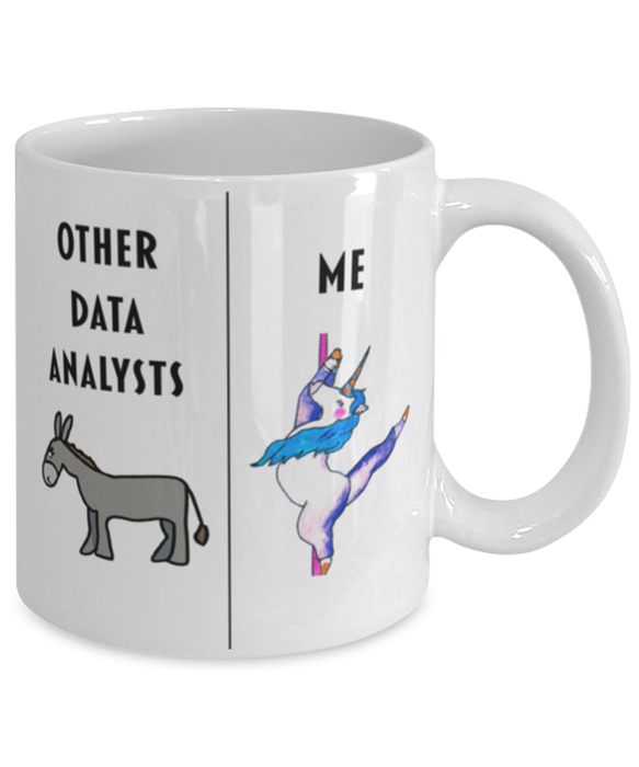 Funny Data Analyst Coffee Mug, Gift for Data Analyst, Unicorn Other Data Analyst Me, Gag Gift for Data Analyst, Unique Gift for Data Analyst, Cheap Data Analyst Gift, White Mug