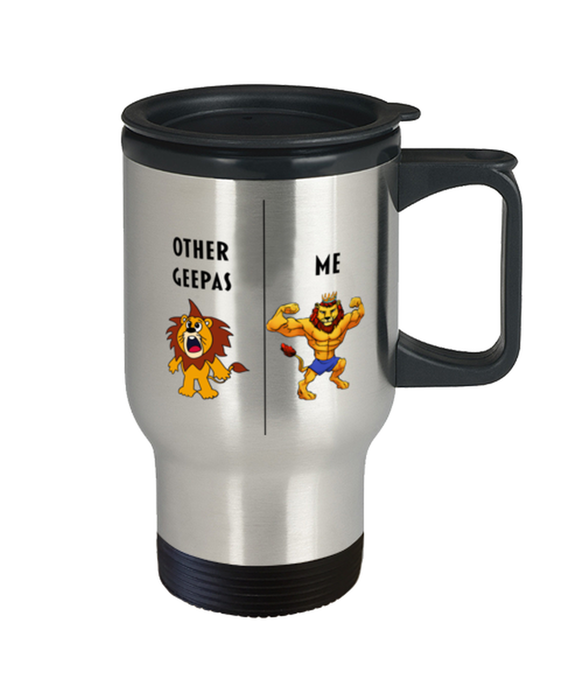 Funny Geepa Travel Mug, Gift for Geepa, Lion Other Geepa Me, Gag Gift for Geepa, Unique Gift for Geepa, Cheap Geepa Gift, Travel Coffee Mug