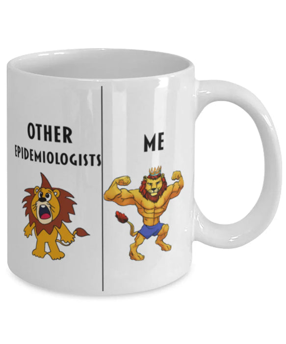 Funny Epidemiologist Coffee Mug, Gift for Epidemiologist, Lion Other Epidemiologist Me, Gag Gift for Epidemiologist, Unique Gift for Epidemiologist, Cheap Epidemiologist Gift, Father's Day, Christmas, Birthday