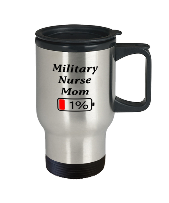 Funny Military Nurse Mom Coffee Mug, Gift for Military Nurse Mom, 1% Battery Military Nurse Mom, Gag Gift for Military Nurse Mom, Unique, Cheap, Christmas, Birthday, Nurse Week, Travel Mug