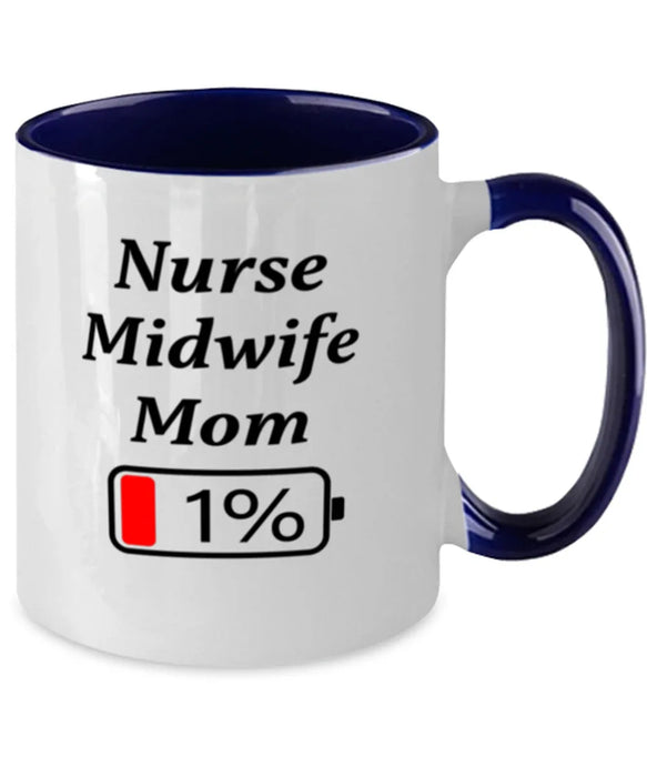 Funny Nurse Midwife Mom Coffee Mug, Gift for Nurse Midwife Mom, 1% Battery Nurse Midwife Mom, Gag Gift for Nurse Midwife Mom, Unique, Cheap, Christmas, Birthday, Nurse Week, Two Tone Navy Blue