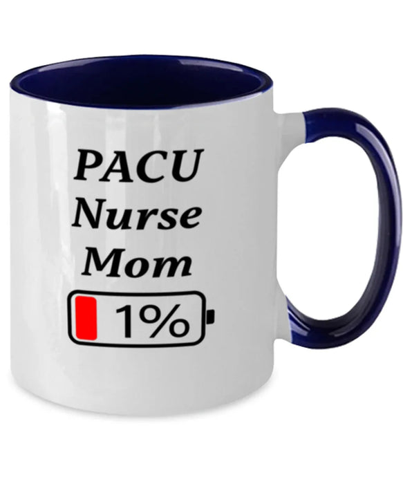 Funny PACU Nurse Mom Coffee Mug, Gift for PACU Nurse Mom, 1% Battery PACU Nurse Mom, Gag Gift for PACU Nurse Mom, Unique, Cheap, Christmas, Birthday, Nurse Week, Two Tone Navy Blue