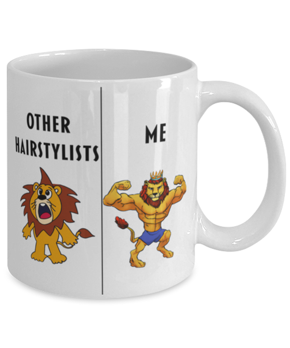 Gift for Hairstylist,Funny Hairstylist Coffee Mug, Gag Gift for Hairstylist, Unique Gift for Hairstylist, Cheap, Perfect, Amazing, Awesome Lion Coffee Mug