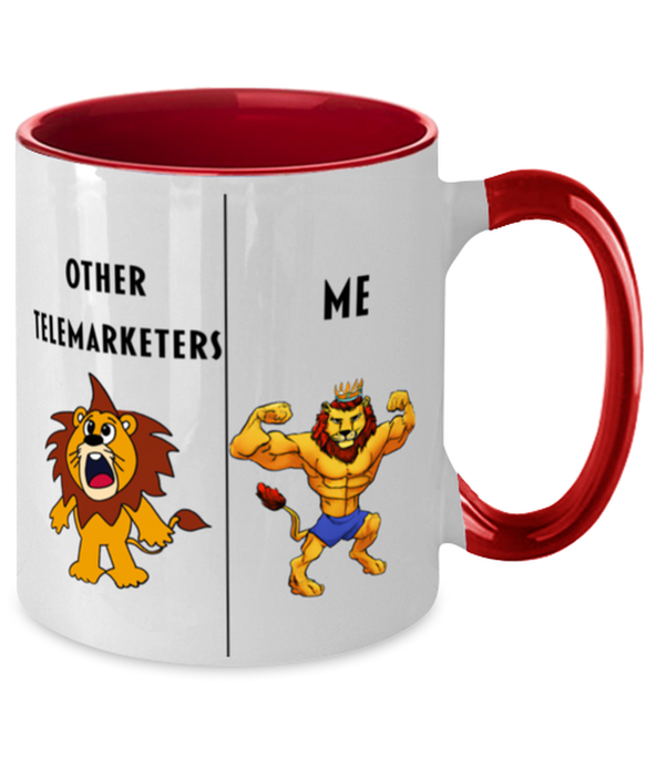 Gift for Telemarketer,Funny Telemarketer Coffee Mug, Gag Gift for Telemarketer, Unique Gift for Telemarketer, Cheap, Perfect, Amazing, Awesome Lion red Two Tone