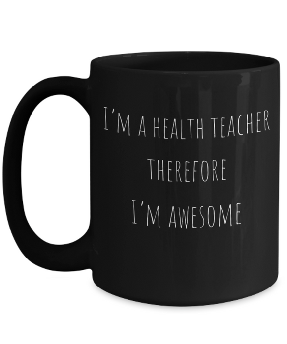 Health Teacher Mug, Health Teacher Coffee Mug, For Teach, For Health Teacher, Tea Cup, Black