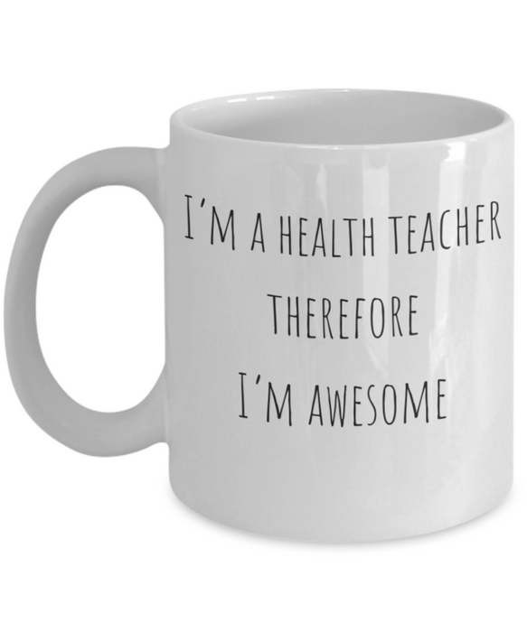 Health Teacher Mug, Health Teacher Coffee Mug, For Health, For Health Teacher, Tea Cup