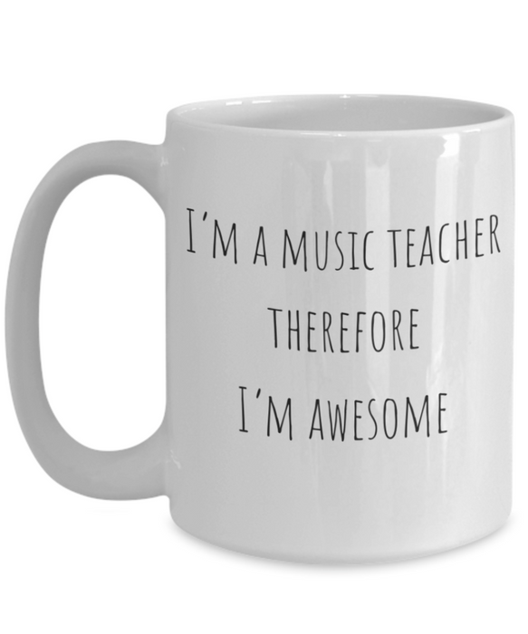 Music Teacher Mug, Music Teacher Coffee Mug, For Music, For Music Teacher, Tea Cup