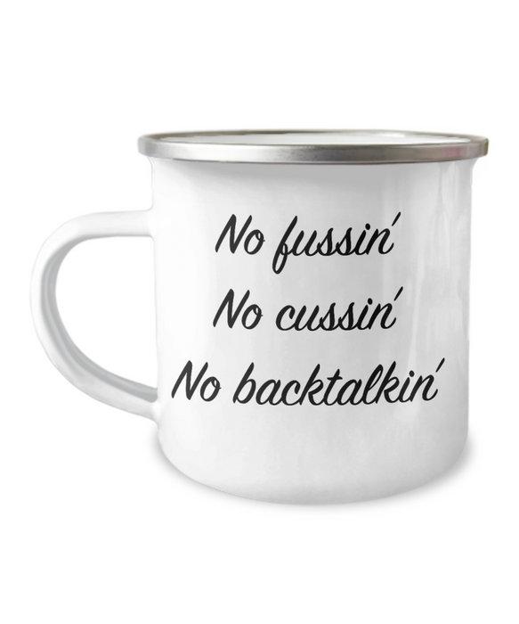 No Fussin Coffee Mug, No Fussin No Cussin No Backtalkin, Funny No Fussin Cup, Funny Father's Day, Mother’s Day, Mom, Dad