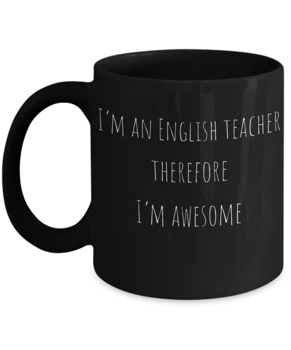 English Teacher Mug, English Teacher Coffee Mug, For English, For English Teacher, Tea Cup, Black