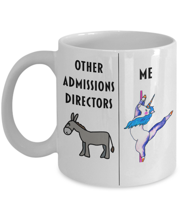 Funny Admissions Director Coffee Mug, Other Admissions Directors Me, Unicorn Dancing, Gag Admissions Director Gift, Unique Director of Admissions Gift, Coffee Mug, Amazing