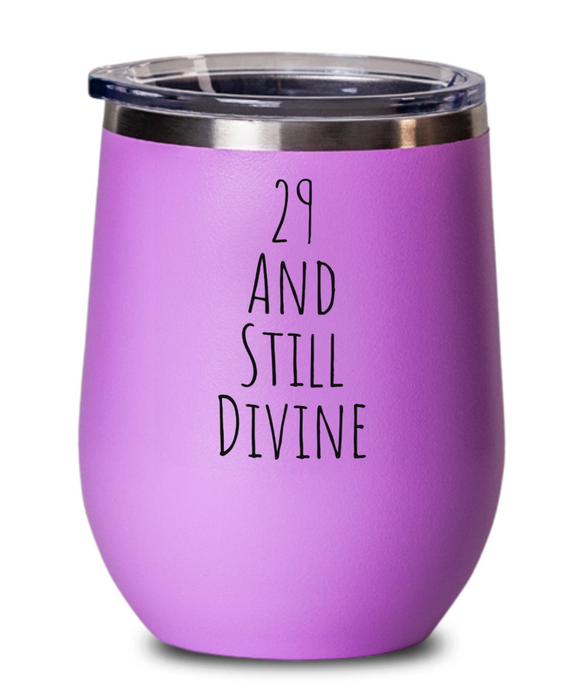 29th Birthday Wine Glass, Happy 29th Birthday Tumbler, 29th Birthday Wine Tumbler, 29th Birthday Cup, Divine