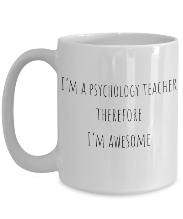 Psychology Teacher Mug, Psychology Teacher Coffee Mug, For Psychology, For Psychology Teacher, Tea Cup