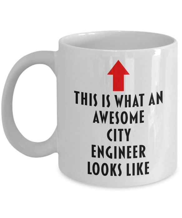 City Engineer Coffee Mug, Gift for City Engineer, This Is What An Awesome City Engineer, Funny, Cheap, Inappropriate, City Engineer Coffee Mug