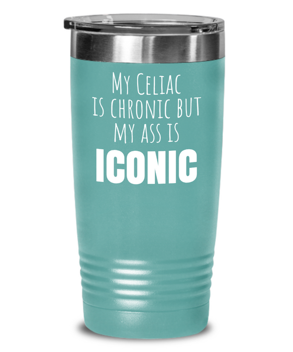 Celiac Disease Tumbler, Gluten Free Water Bottle, My Celiac is Chronic but my Ass is Iconic