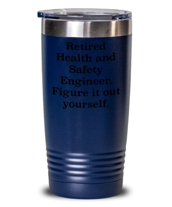 Unique Health And Safety Engineer Gifts, Retired Health And Safety Engineer. Figure., Health And Safety Engineer Tumbler From Friends Christmas birthday Retirement