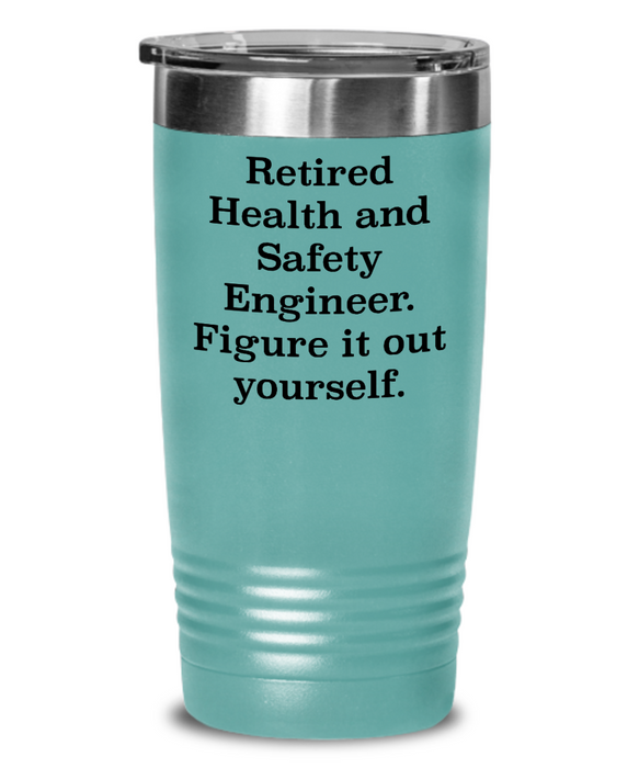 Unique Health And Safety Engineer Gifts, Retired Health And Safety Engineer. Figure., Health And Safety Engineer Tumbler From Friends Christmas birthday Retirement