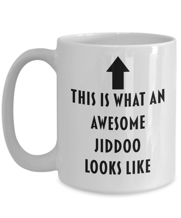 Jiddoo Coffee Cup, Funny Jiddoo Gift,  For Grandparent, This Is What An Awesome Jiddoo Looks Like, Unique Jiddoo Gift