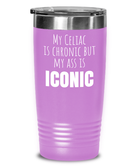 Celiac Disease Tumbler, Gluten Free Water Bottle, My Celiac is Chronic but my Ass is Iconic